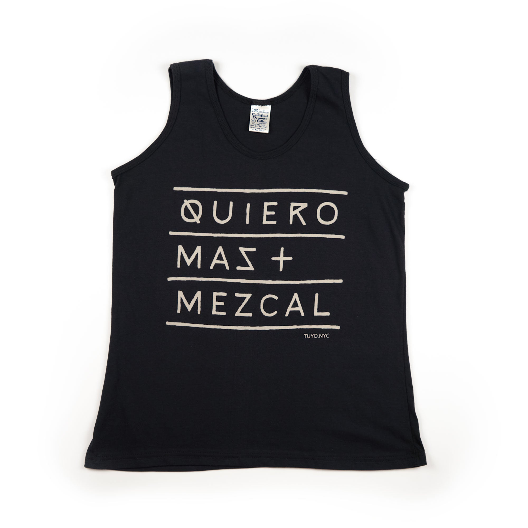 Organic cotton ladies tank with the words “quiero mas mezcal” printed on the front